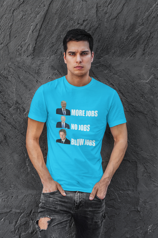 President Jobs no jobs blow jobs T-shirt