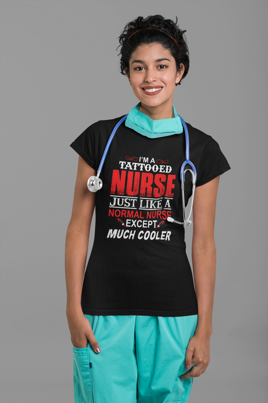 I Am Tattoed Nurse T-shirt