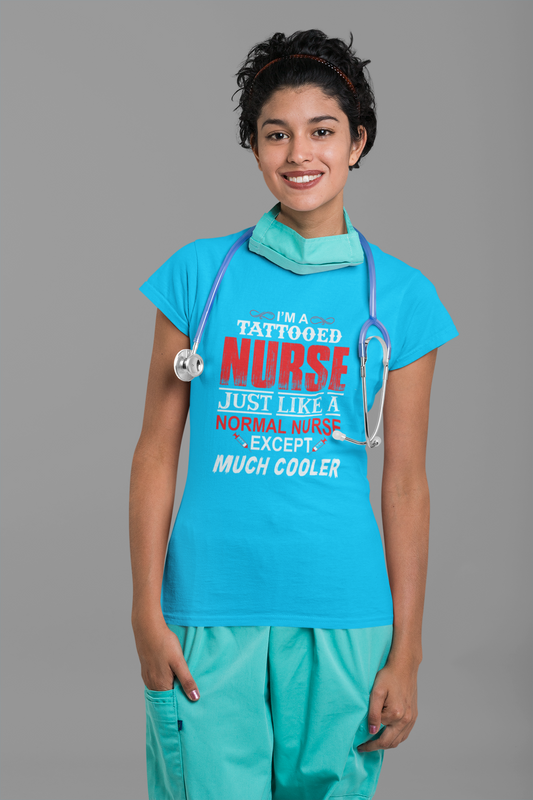 I Am Tattoed Nurse T-shirt